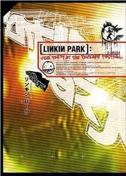 Linkin Park: Frat Party at the Pankake Festival在线观看和下载
