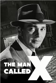 The Man Called X在线观看和下载