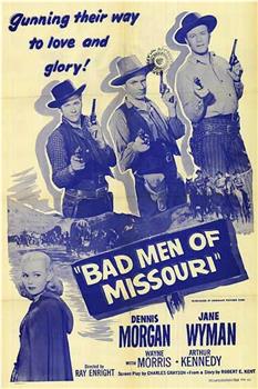 Bad Men of Missouri在线观看和下载