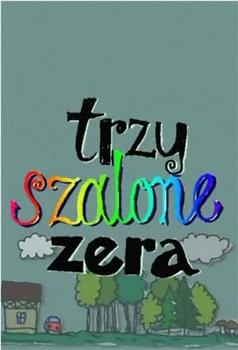 Trzy szalone zera在线观看和下载