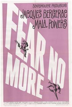 Fear No More在线观看和下载