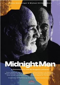 Midnight Men - A John Schlesinger & Michael Childers Story在线观看和下载