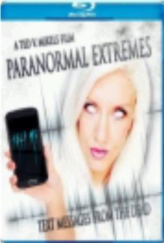 Paranormal Extremes: Text Messages from the Dead在线观看和下载