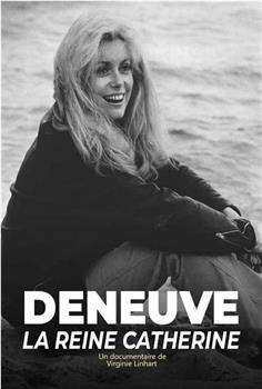 Deneuve, la reine Catherine在线观看和下载