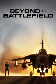 Beyond the Battlefield Season 1在线观看和下载