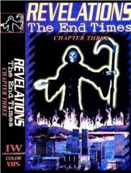 Revelations: The End Times, Volume 3在线观看和下载