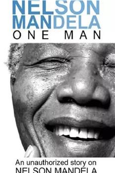 Mandela: An Unauthorized Story on Nelson Mandela - One Man在线观看和下载