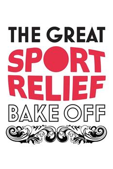 The Great Sport Relief Bake Off Season 1在线观看和下载