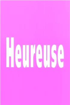 Heureuse在线观看和下载