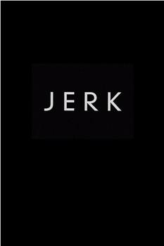 Jerk在线观看和下载