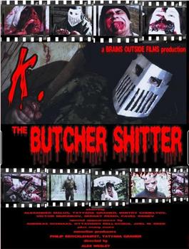 K. The Butcher Shitter在线观看和下载