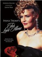 For Love Alone: The Ivana Trump Story