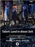 Tatort - Land in dieser Zeit