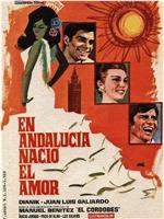 En Andalucía nació el amor