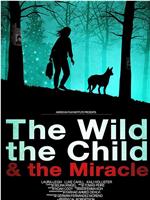 The Wild, the Child & the Miracle